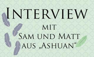 [Ashuan Sommerfest] Interview mit Sam und Matt aus "Ashuan"