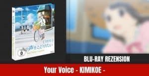 Review: Your Voice – KIMIKOE – | Blu-ray