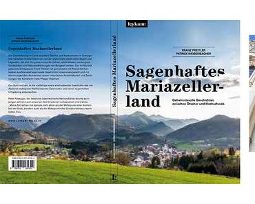 Sagenhaftes Mariazellerland – Neues Buch erschienen