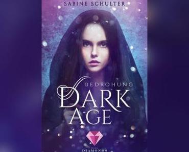 [Rezension] Sabine Schulter – Dark Age 1: Bedrohung
