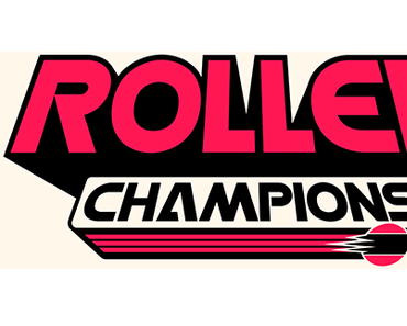 Roller Champions - Kommt mit einer Closed Alpha zurück
