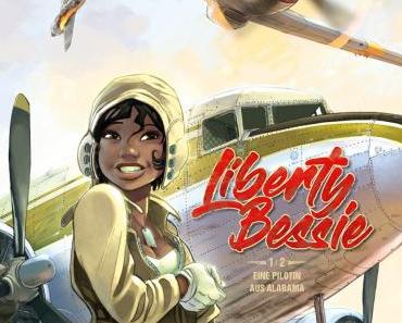 {Rezension} Liberty Bessie: Eine Pilotin aus Alabama von Jean-Blaise Djian, Pierre-Roland Saint-Dizier & Vincent