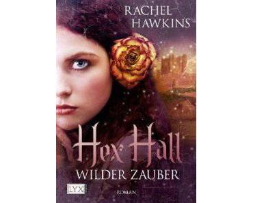 Hex Hall "Wilder Zauber"