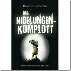 “Das Nibelungen-Komplott” Bernd Schumacher