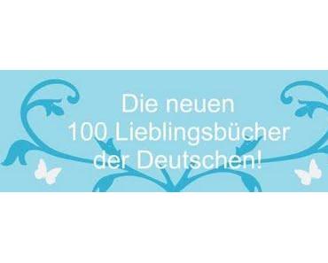 Die neuen 100 Lieblingsbücher der Deutschen! - Meine Liste