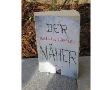 Rezension: „Der Näher“ – Rainer Löffler