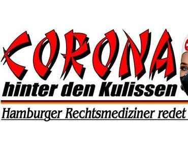Corona – Hamburger Rechtsmediziner redet Klartext…