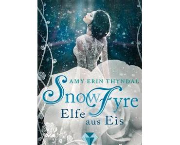 [Rezension] Königselfen #1: SnowFyre - Elfe aus Eis