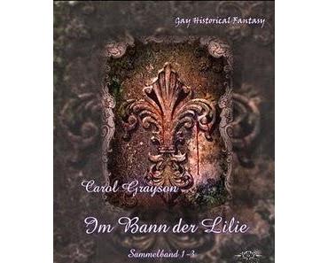 Im Bann der Lilie von Carol Grayson