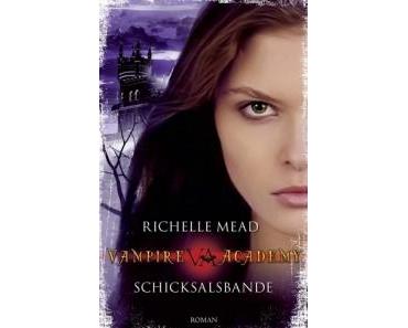 Rezension - Vampire Academy – Schicksalsbande