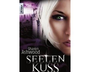 Rezension - Seelenkuss (Dark Magic 3) von Sharon Ashwoods