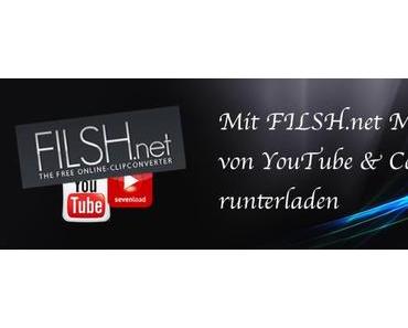 Filsh.net – Medien von YouTube, GoogleVideo & Co. runterladen
