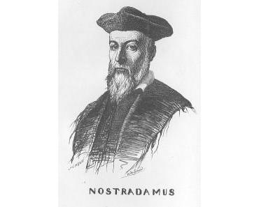 Nostradamus hat das Wort: