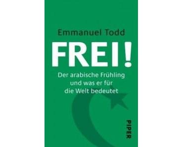 Emmanuel Todd – Frei!