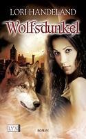 Rezension - Lori Handeland – Geschöpfe der Nacht VII: Wolfsdunkel