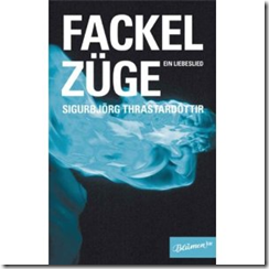 “Fackelzüge” Sigurbjörg Thrastardóttir