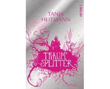 {Ich lese} Traumsplitter von Tanja Heitmann
