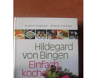 Kochbuchrezension: Hildegard von Bingen - Einfach kochen 2