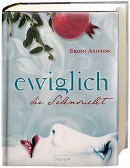 Ewiglich. Die Sehnsucht - Brodi Ashton