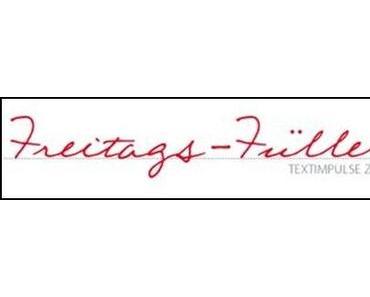 Freitags-Füller #142