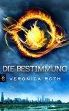 REZENSION Die Bestimmung von Veronica Roth