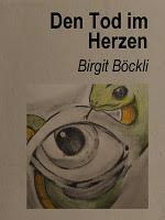 "Den Tod im Herzen" von Birgit Böckli