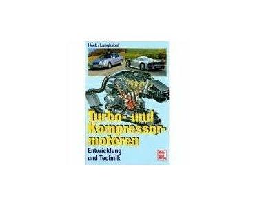 Turbo- und Kompressormotoren: Entwicklung, Technik, Typen