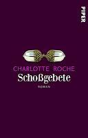 Rezension: Schoßgebete von Charlotte Roche