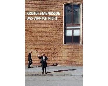 Kristof Magnusson: Das war ich nicht.