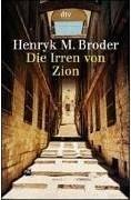 Henryk M. Broder – "Die Irren von Zion"