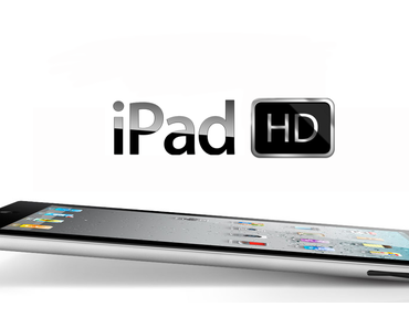 Wird aus dem iPad 3 das iPad HD?
