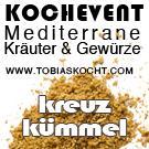 Kochevent – mediterrane Kräuter und Gewürze – Kreuzkümmel