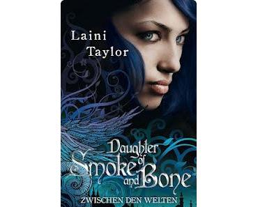 Rezension: Daughter Of Smoke and Bone 1 - Zwischen den Welten von Laini Taylor