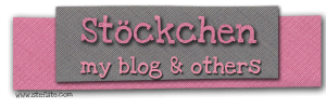 [Stöckchen] My Blog & Others