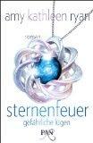REZENSION // Sternenfeuer 01. Gefährliche Lügen - Amy Kathleen Ryan