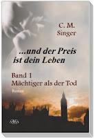 ...Und der Preis ist dein Leben von C. M. Singer
