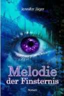 Interview mit Jennifer Jäger (“Melodie der Finsternis”)