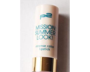 p2 Mission: Summerlook! - intense color lipstick