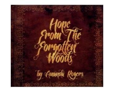 Amanda Rogers - Hope From The Forgotten Woods (Make My Day/Alive)