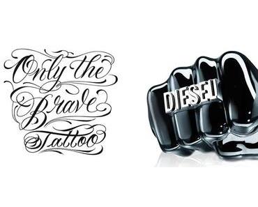 DIESEL only the brave tattoo