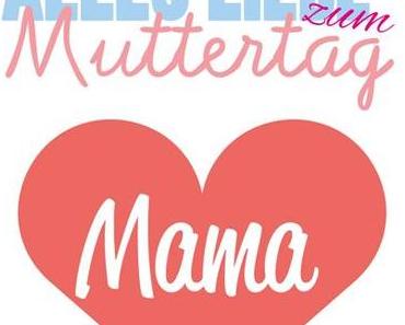 Alles Liebe zum Muttertag