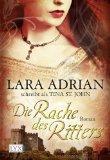 REZENSION // Die Rache des Ritters - Lara Adrian als Tina St. John