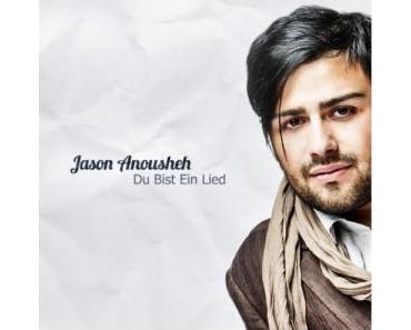Jason Anousheh mit Debütsingle “Du bist ein Lied”