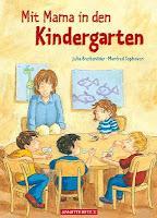 Kinderbuch #8 : Mit Mama in den Kindergarten von Julia Breitenöder