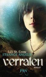 Strange Angels: Verraten - Lili St. Crow