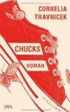 >Rezension< Chucks von Cornelia Travnicek