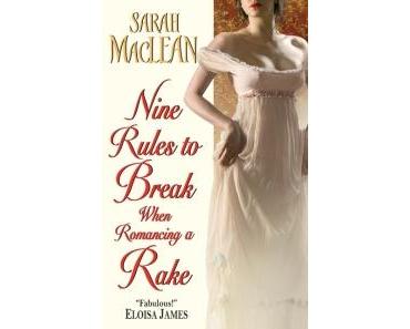 [Rezension] Sarah MacLean, Nine Rules to Break When Romancing a Rake