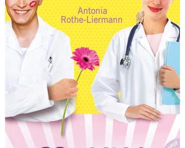 Antonia Rothe-Liermann "Miss Emergency - Diagnose Herzklopfen"