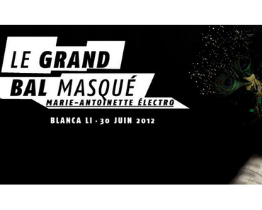 Maskenball in Versailles- Le Grand Bal Masqué