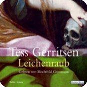 Leichenraub von Tess Gerritsen